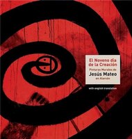 Jesús Mateo:  The Ninth Day Of Creation