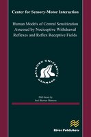 Human Models Of Central Sensitization Assessed By Nociceptive Withdrawal Reflexes And Reflex Receptive Fields
