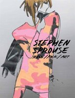 Stephen Sprouse:  Xerox/rock/art: An Archive Of Drawings And Ephemera