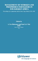 Management Of Nitrogen And Phosphorus Fertilizers In Sub-saharan Africa: Proceedings Of A Symposium, Held In Lome, Togo, March 25-