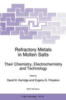 Refractory Metals In Molten Salts: Their Chemistry, Electrochemistry And Technology