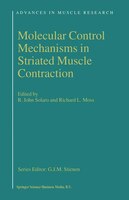 Molecular Control Mechanisms In Striated Muscle Contraction