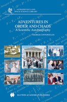 Adventures In Order And Chaos: A Scientific Autobiography