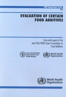 Evaluation Of Certain Food Additives: Sixty-ninth Report Of The Joint Fao/who Expert Committee On Food Additives