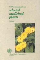 Who Monographs On Selected Medicinal Plants: Volume 2