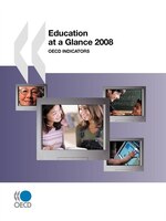 Education At A Glance 2008: Oecd Indicators