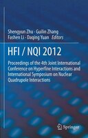 Hfi / Nqi 2012: Proceedings Of The 4th Joint International Conference On Hyperfine Interactions And International S
