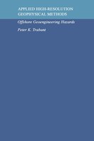Applied High-resolution Geophysical Methods: Offshore Geoengineering Hazards