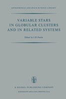 Variable Stars In Globular Clusters And In Related Systems: Proceedings Of The Iau Colloquium No. 21 Held At The University Of Tor