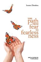 The Path From Fear To Fearlessness