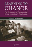 Learning To Change:  The Experience Of Transforming Education In South East Europe
