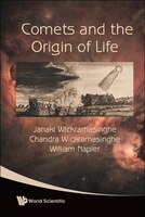 Astrobiology Comets And The Origin Of Life