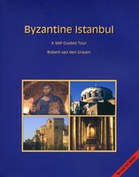 Byzantine Istanbul: A Self-guided Tour