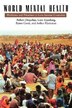 World Mental Health: Problems and Priorities in Low-Income Countries