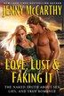 Love, Lust & Faking It: the Naked Truth About Sex, Lies, and True Romance