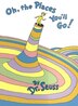 Oh, the Places You'Ll Go! (Classic Seuss)