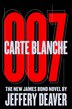 Carte Blanche 007: the New James Bond Novel