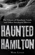 Haunted Hamilton: the Ghosts of Dundurn Castle and Other Steeltown Shivers
