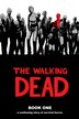 The Walking Dead, Book One (Book 1)