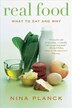 Real Food: What to Eat and Why