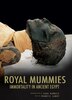 The Royal Mummies: Immortality in Ancient Egypt