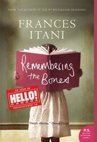 Remembering the Bones: A Novel