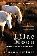 Lilac Moon: Dreaming of the Real West Lilac Moon: Dreaming of the Real West