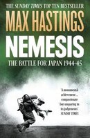 Nemesis: The Battle for Japan, 1944-45: The Battle For Japan 1944-45 Nemesis: The Battle for Japan, 1944-45: The Battle For Japan 1944-45