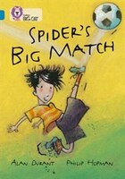 Spider's Big Match: Band 13/topaz (collins Big Cat) Spider's Big Match: Band 13/topaz (collins Big Cat)