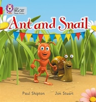 Ant And Snail: Band 02a/red A (collins Big Cat Phonics) Ant And Snail: Band 02a/red A (collins Big Cat Phonics)