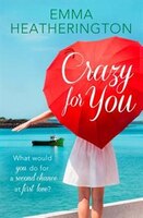 Crazy For You Emma Heatherington Author
