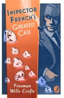 Inspector French's Greatest Case (inspector French Mystery)