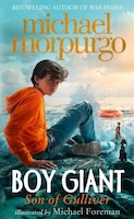 Boy Giant: Son Of Gulliver