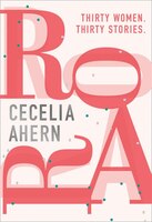 Roar: Uplifting. Intriguing. Thirty short stories from the Sunday Times bestselling author
