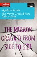 The Mirror Crack'd From Side To Side: Level 4 - Upper- Intermediate (b2) (collins Agatha Christie Elt Readers)