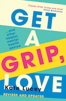 Get A Grip, Love