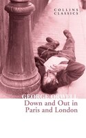 Down And Out In Paris And London (collins Classics)