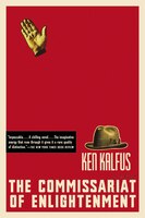 The Commissariat Of Enlightenment: A Novel