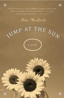 Jump At The Sun: A Novel