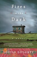Fires In The Dark: A Novel