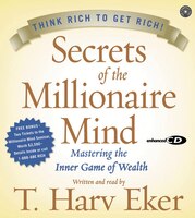 Secrets Of The Millionaire Mind Cd: Mastering the Inner Game of Wealth
