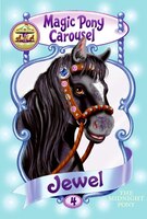 Jewel the Midnight Pony