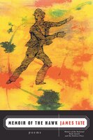 Memoir Of The Hawk: Poems