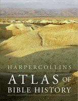 Harpercollins Atlas Of Bible History