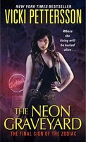 The Neon Graveyard: The Final Sign of the Zodiac