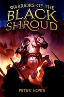 Warriors Of The Black Shroud