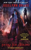 Pray For Dawn: The Fourth Dark Days Novel