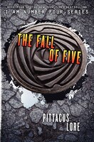 The Fall of Five (Lorien Legacies, Book 4)