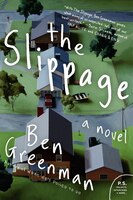 The Slippage: A Novel