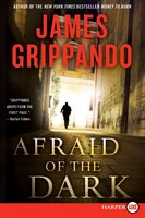 Afraid Of The Dark: A Novel of Suspense